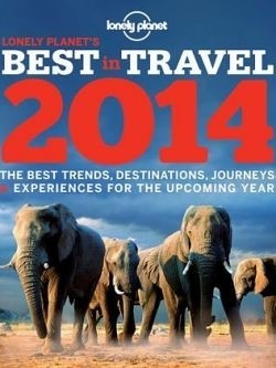 Lists of Lonely Planet’s top travel picks for 2014