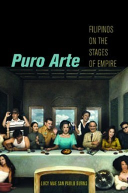 Puro Arte: Filipinos on the Stages of Empire