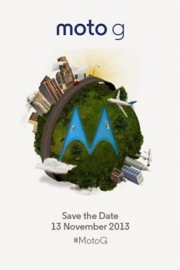 Moto G Save the Date launch notice Motorola has chosen Sao Paulo, Brazil as the location for its Moto G smartphone launch event on November 13. ©Motorola